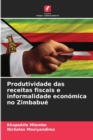 Image for Produtividade das receitas fiscais e informalidade economica no Zimbabue