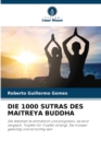 Image for Die 1000 Sutras Des Maitreya Buddha