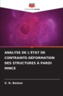 Image for Analyse de l&#39;Etat de Contrainte-Deformation Des Structures A Paroi Mince