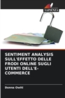 Image for Sentiment Analysis Sull&#39;effetto Delle Frodi Online Sugli Utenti Dell&#39;e-Commerce