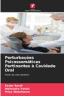 Image for Perturbacoes Psicossomaticas Pertinentes a Cavidade Oral