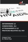 Image for Determinare Le Conoscenze, Gli Atteggiamenti E Le Pratiche Relative All&#39;hiv
