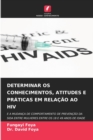 Image for Determinar OS Conhecimentos, Atitudes E Praticas Em Relacao Ao HIV