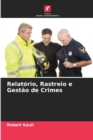 Image for Relatorio, Rastreio e Gestao de Crimes