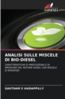 Image for Analisi Sulle Miscele Di Bio-Diesel