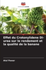 Image for Effet du Crotonylidene Di-urea sur le rendement et la qualite de la banane