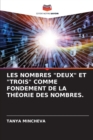 Image for Les Nombres &quot;Deux&quot; Et &quot;Trois&quot; Comme Fondement de la Theorie Des Nombres.