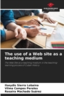 Image for The use of a Web site as a teaching medium