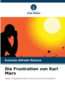 Image for Die Frustration von Karl Marx