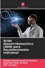 Image for Acido desoxirribonucleico (ADN) para Reconhecimento Individual