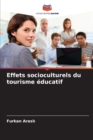Image for Effets socioculturels du tourisme educatif