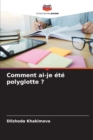 Image for Comment ai-je ete polyglotte ?