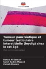 Image for Tumeur pancreatique et tumeur testiculaire interstitielle (leydig) chez le rat age
