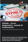 Image for Sifilide - Errori diagnostici, metodi di trattamento