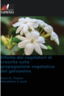 Image for Effetto dei regolatori di crescita sulla propagazione vegetativa del gelsomino