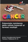 Image for Potenziale resistenza delle cellule tumorali ai farmaci multipli