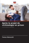 Image for Apres le projet de victimologie en prison