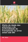 Image for Efeito da idade das plantulas e da profundidade do transplante no arroz aman sob SRI