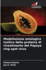 Image for Modellazione omologica insilico della proteina di rivestimento del Papaya ring spot virus