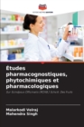 Image for Etudes pharmacognostiques, phytochimiques et pharmacologiques