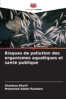 Image for Risques de pollution des organismes aquatiques et sante publique
