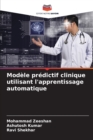 Image for Modele predictif clinique utilisant l&#39;apprentissage automatique