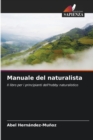 Image for Manuale del naturalista