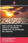Image for Agricultura de terras secas e conceitos modernos na producao de culturas