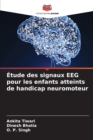 Image for Etude des signaux EEG pour les enfants atteints de handicap neuromoteur