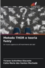 Image for Metodo THOR e teoria fuzzy
