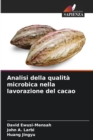 Image for Analisi della qualita microbica nella lavorazione del cacao