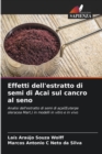 Image for Effetti dell&#39;estratto di semi di Acai sul cancro al seno