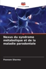Image for Nexus du syndrome metabolique et de la maladie parodontale