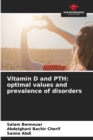 Image for Vitamin D and PTH : optimal values and prevalence of disorders