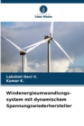 Image for Windenergieumwandlungs-system mit dynamischem Spannungswiederhersteller