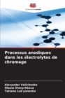 Image for Processus anodiques dans les electrolytes de chromage
