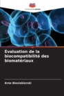 Image for Evaluation de la biocompatibilite des biomateriaux