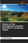 Image for History of the development of public education in Kostanay region