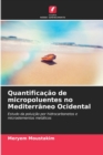Image for Quantificacao de micropoluentes no Mediterraneo Ocidental