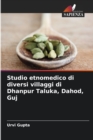 Image for Studio etnomedico di diversi villaggi di Dhanpur Taluka, Dahod, Guj