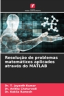 Image for Resolucao de problemas matematicos aplicados atraves do MATLAB