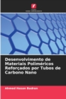 Image for Desenvolvimento de Materiais Polimericos Reforcados por Tubos de Carbono Nano