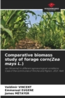 Image for Comparative biomass study of forage corn(Zea mays L.)