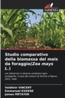 Image for Studio comparativo della biomassa del mais da foraggio(Zea mays L.)