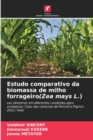 Image for Estudo comparativo da biomassa de milho forrageiro(Zea mays L.)