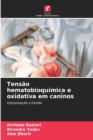 Image for Tensao hematobioquimica e oxidativa em caninos