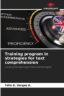 Image for Training program in strategies for text comprehension