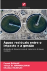 Image for Aguas residuais entre o impacto e a gestao