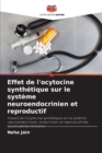 Image for Effet de l&#39;ocytocine synthetique sur le systeme neuroendocrinien et reproductif