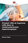 Image for Proseal LMA et Supreme LMA dans la cholecystectomie laparoscopique